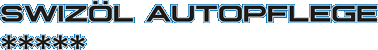 Swizöl Autopflege Produkte